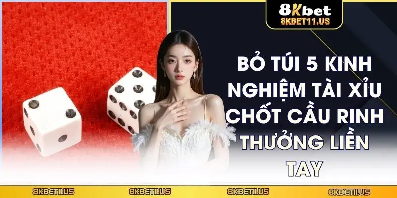 Kinh nghiệm Tài Xỉu